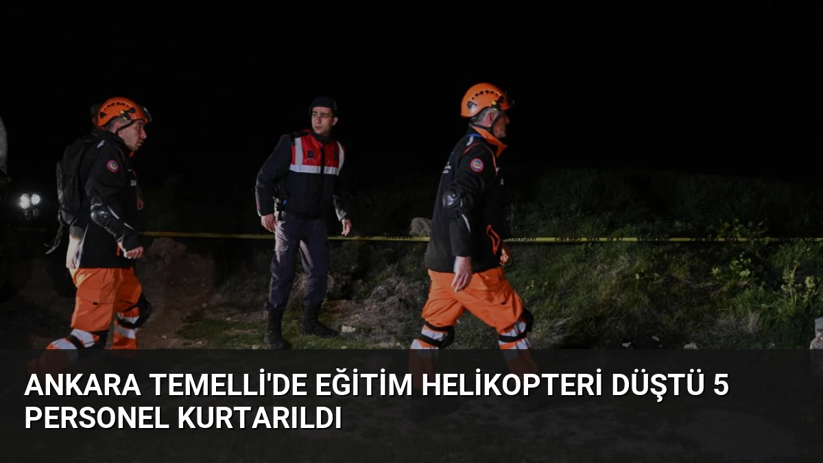 Ankara Temelli’de Eğitim Helikopteri Düştü 5 Personel Kurtarıldı
