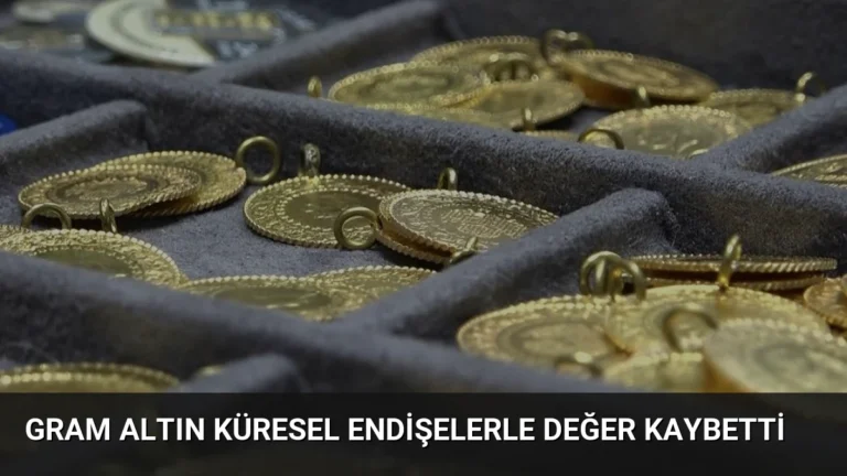 Gram Altın Küresel Endişelerle Değer Kaybetti