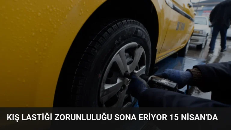 Kış Lastiği Zorunluluğu Sona Eriyor 15 Nisan’da