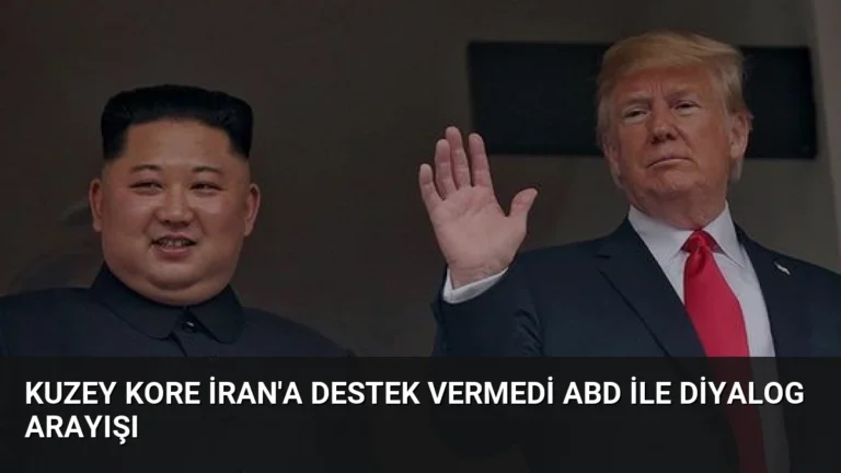 Kuzey Kore İran’a Destek Vermedi ABD ile Diyalog Arayışı