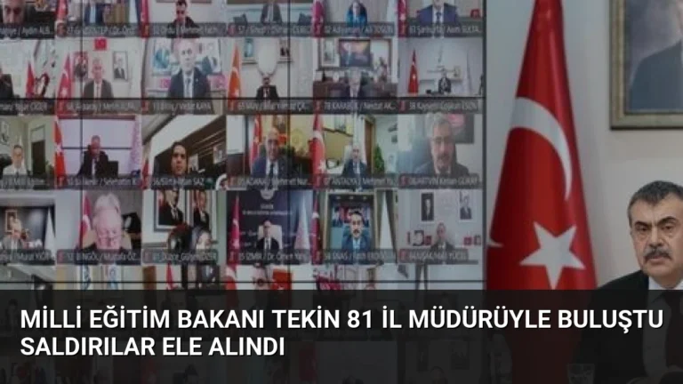Milli Eğitim Bakanı Tekin 81 İl Müdürüyle Buluştu Saldırılar Ele Alındı