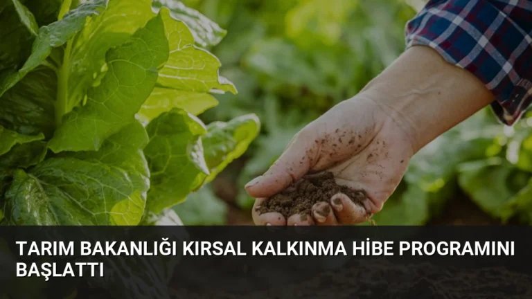 Tarım Bakanlığı Kırsal Kalkınma Hibe Programını Başlattı