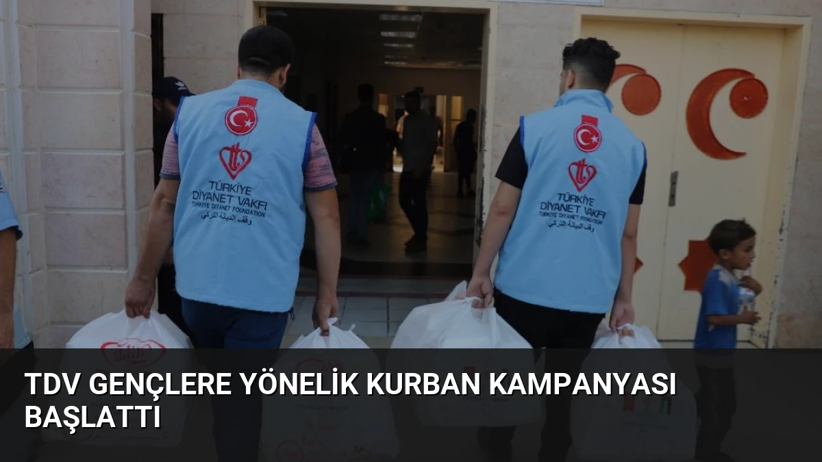 TDV Gençlere Yönelik Kurban Kampanyası Başlattı