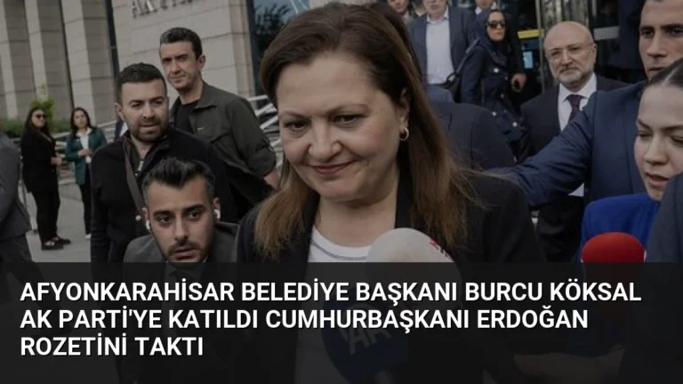 Afyonkarahisar Belediye Başkanı Burcu Köksal AK Parti’ye Katıldı Cumhurbaşkanı Erdoğan Rozetini Taktı