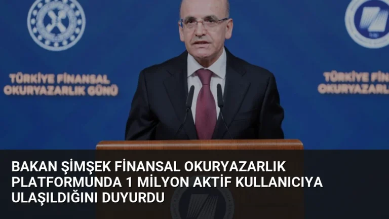Bakan Şimşek Finansal Okuryazarlık Platformunda 1 Milyon Aktif Kullanıcıya Ulaşıldığını Duyurdu
