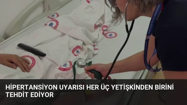 Hipertansiyon Uyarısı Her Üç Yetişkinden Birini Tehdit Ediyor