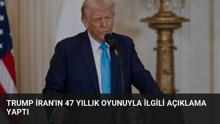 Trump İran’ın 47 Yıllık Oyunuyla İlgili Açıklama Yaptı