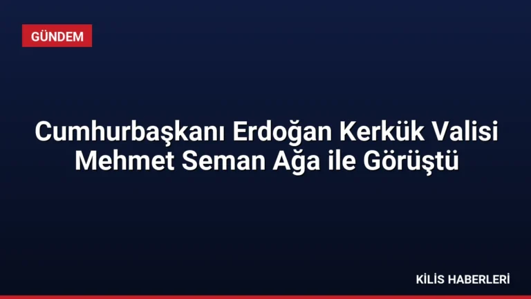 Cumhurbaşkanı Erdoğan Kerkük Valisi Mehmet Seman Ağa ile Görüştü