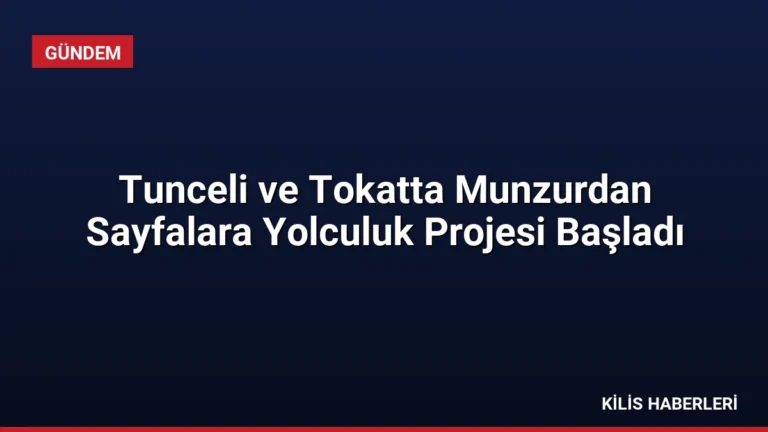 Tunceli ve Tokatta Munzurdan Sayfalara Yolculuk Projesi Başladı