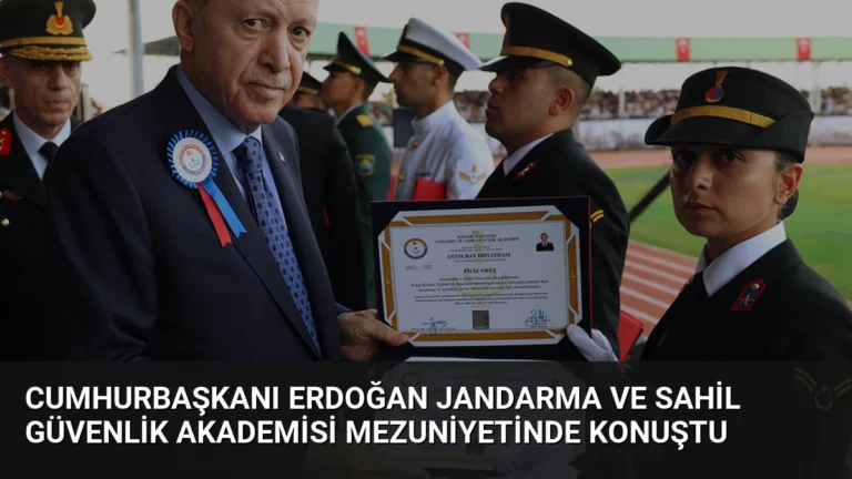 Cumhurbaşkanı Erdoğan Jandarma ve Sahil Güvenlik Akademisi Mezuniyetinde Konuştu