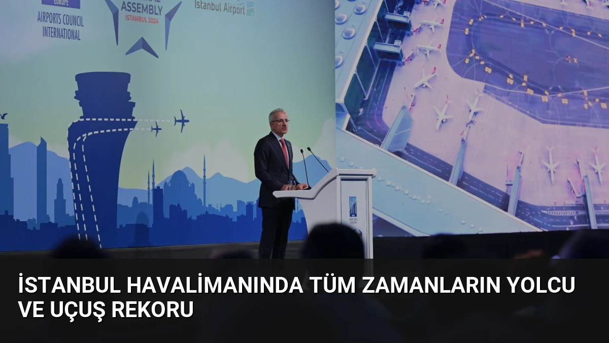 İstanbul Havalimanında Tüm Zamanların Yolcu ve Uçuş Rekoru