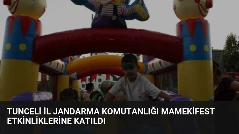 Tunceli İl Jandarma Komutanlığı MamekiFest Etkinliklerine Katıldı