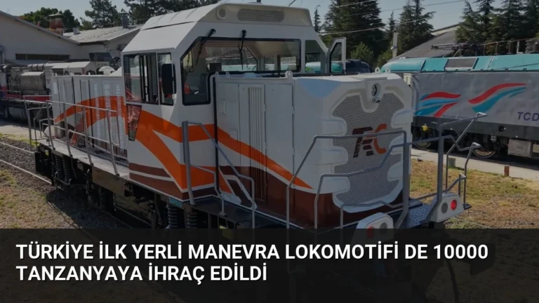 Türkiye İlk Yerli Manevra Lokomotifi DE 10000 Tanzanyaya İhraç Edildi