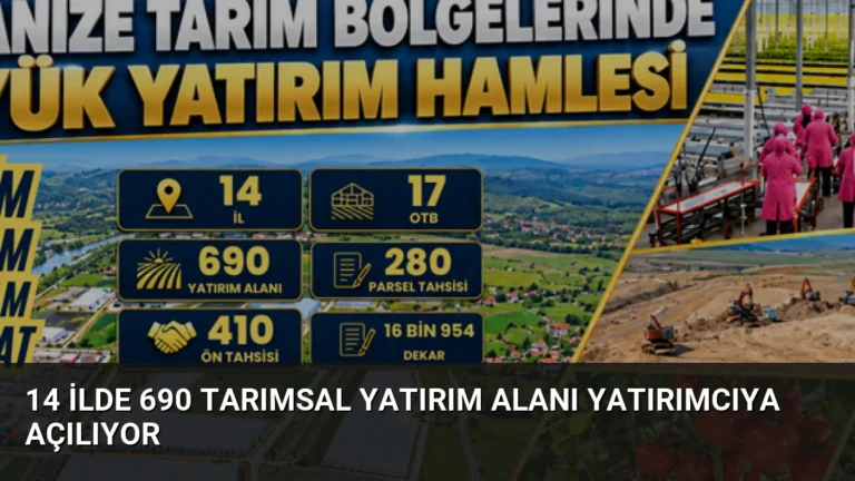 14 İlde 690 Tarımsal Yatırım Alanı Yatırımcıya Açılıyor