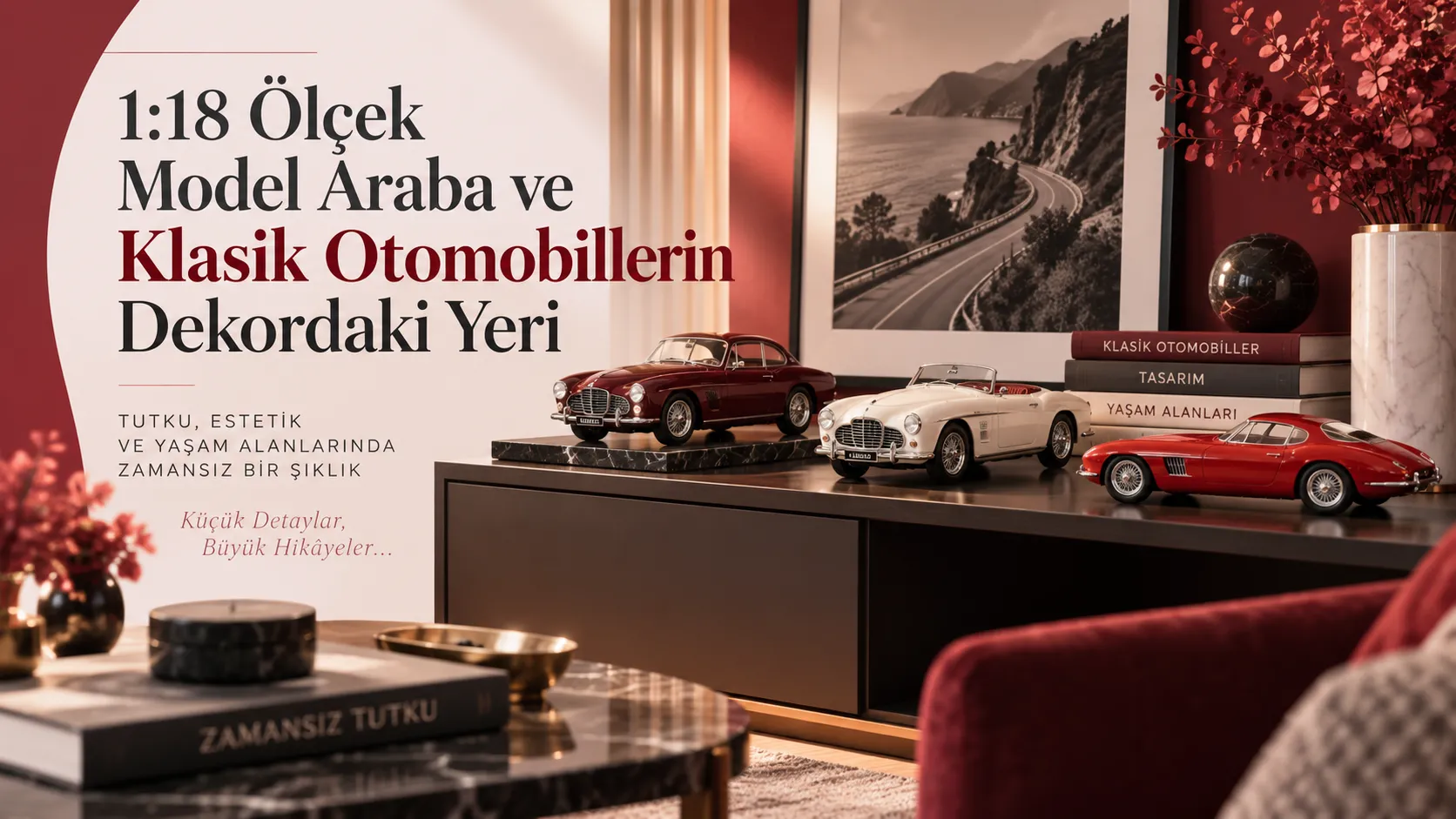 1:18 Ölçek Model Araba ve Klasik Otomobillerin Dekordaki Yeri