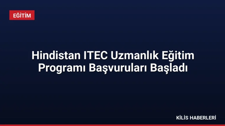 Hindistan ITEC Uzmanlık Eğitim Programı Başvuruları Başladı