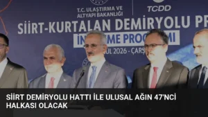 Siirt Demiryolu Hattı ile Ulusal Ağın 47’nci Halkası Olacak