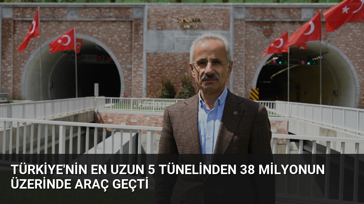 Türkiye’nin En Uzun 5 Tünelinden 38 Milyonun Üzerinde Araç Geçti