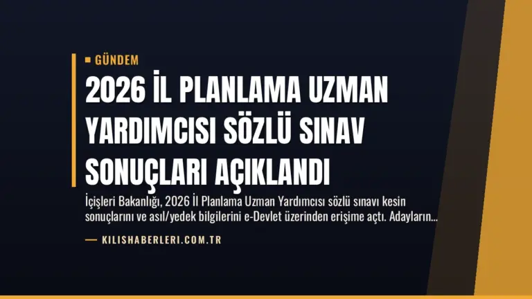2026 İl Planlama Uzman Yardımcısı Sözlü Sınav Sonuçları Açıklandı