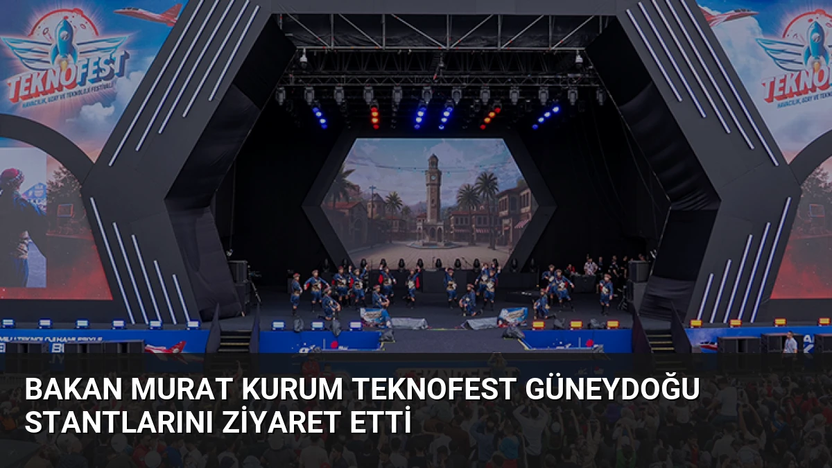 Bakan Murat Kurum TEKNOFEST Güneydoğu stantlarını ziyaret etti