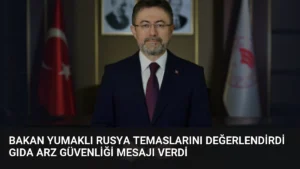 Bakan Yumaklı Rusya temaslarını değerlendirdi gıda arz güvenliği mesajı verdi