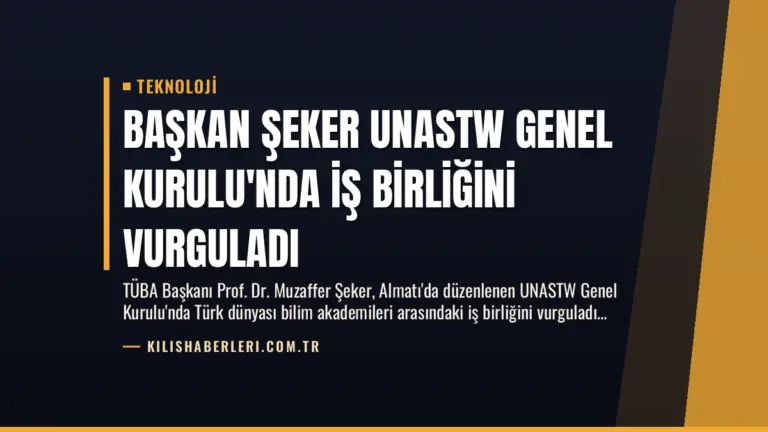 Başkan Şeker UNASTW Genel Kurulu’nda İş Birliğini Vurguladı