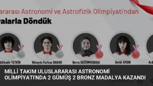 Milli Takım Uluslararası Astronomi Olimpiyatı’nda 2 Gümüş 2 Bronz Madalya Kazandı
