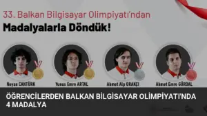Öğrencilerden Balkan Bilgisayar Olimpiyatı’nda 4 Madalya