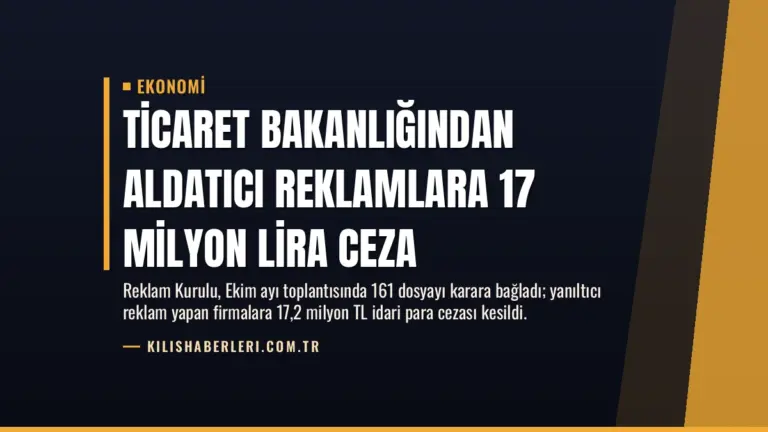 Ticaret Bakanlığından Aldatıcı Reklamlara 17 Milyon Lira Ceza