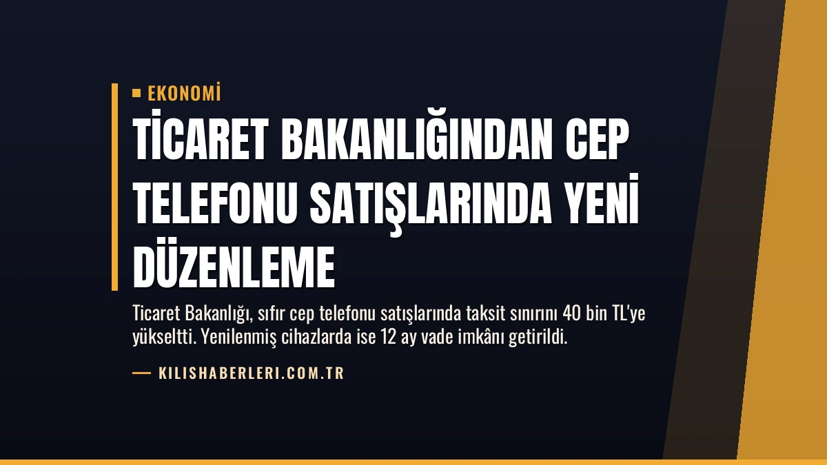 Ticaret Bakanlığından Cep Telefonu Satışlarında Yeni Düzenleme