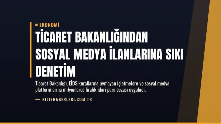 Ticaret Bakanlığından Sosyal Medya İlanlarına Sıkı Denetim