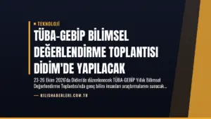 TÜBA-GEBİP Bilimsel Değerlendirme Toplantısı Didim’de Yapılacak